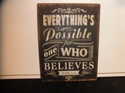 Everythings possible for one who believ 